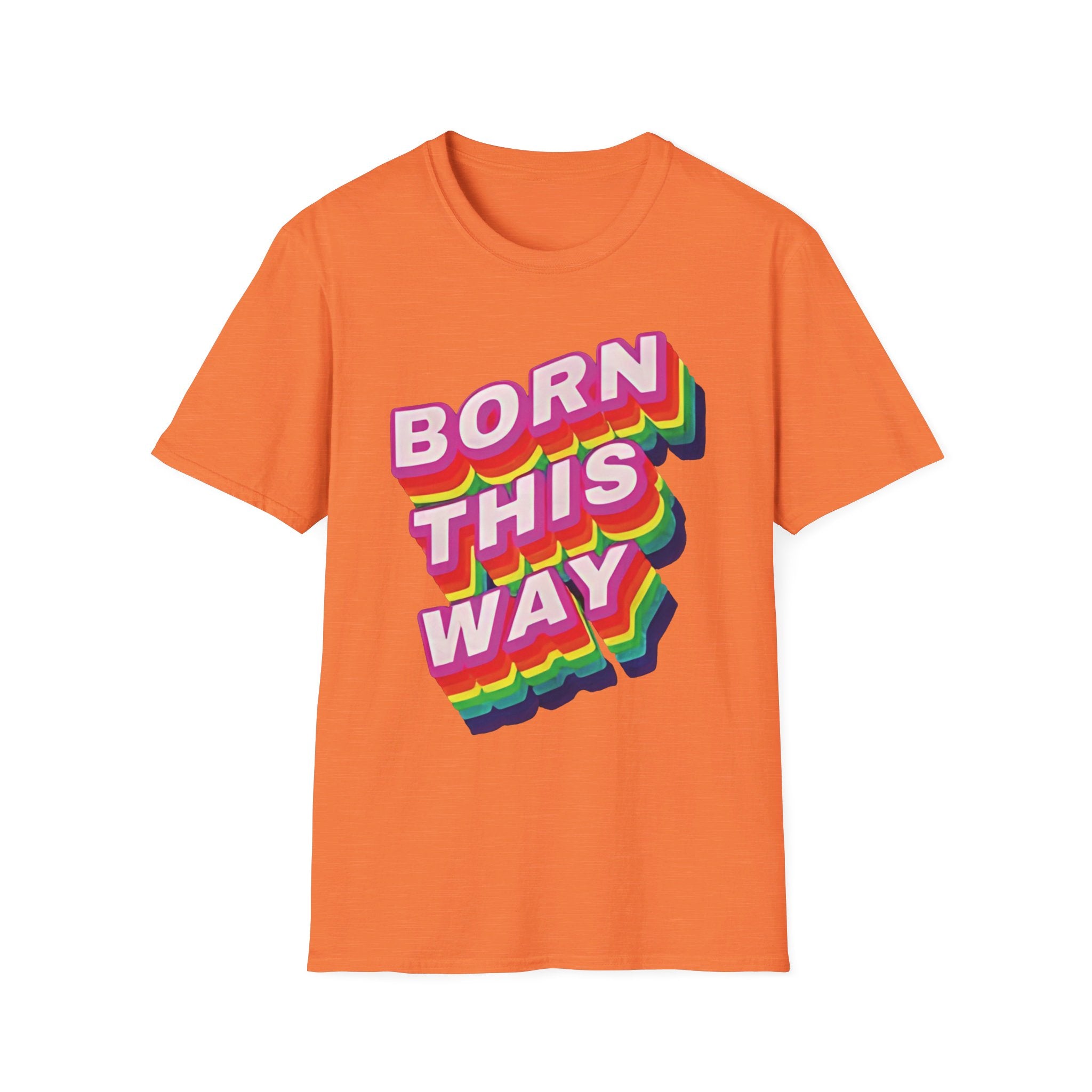 Born this way LGBTQIA+ - Softstyle T-Shirt