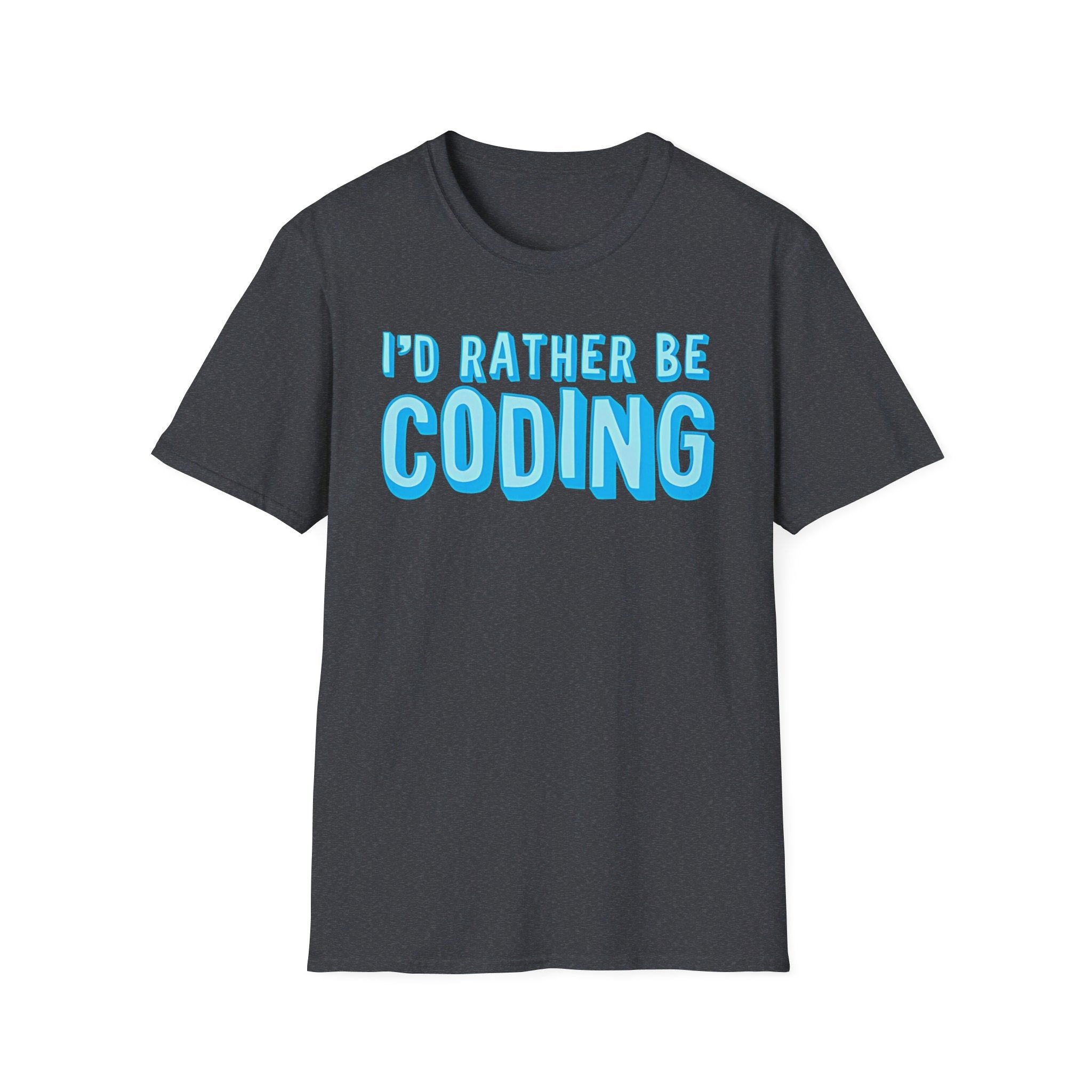 I'd rather be coding - Softstyle T-Shirt