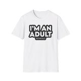 I'm an adult technically - Softstyle T-Shirt