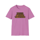 Written and directed by Quentin Tarantino - Softstyle T-Shirt