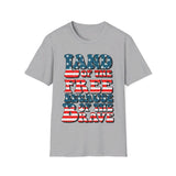 USA America "Land of the free because of the brave" - Softstyle T-Shirt