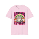 Lesbians eat what? LGBTQIA+ - Softstyle T-Shirt