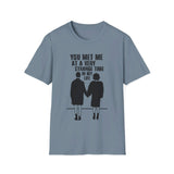 Fight Club "You met me at a very strange time in my life" - Softstyle T-Shirt