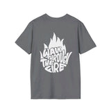 Walk through the fire Backside - Softstyle T-Shirt