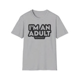 I'm an adult technically - Softstyle T-Shirt