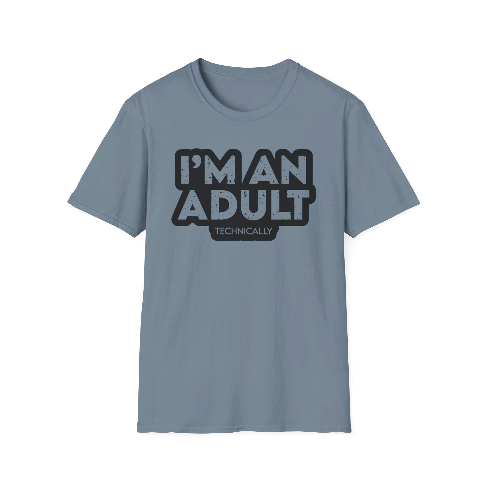 I'm an adult technically - Softstyle T-Shirt