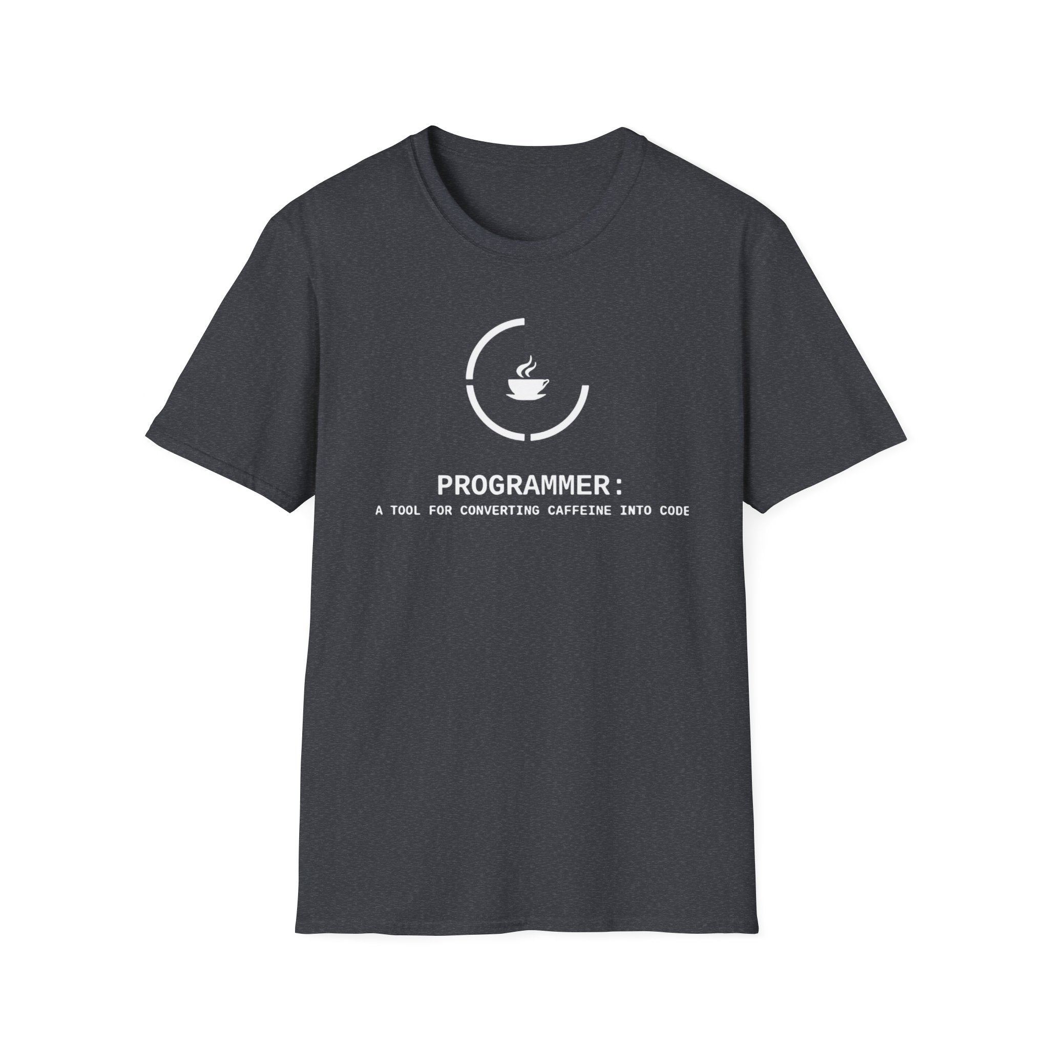 Programmer: A tool for converting caffeine into code - Softstyle T-Shirt