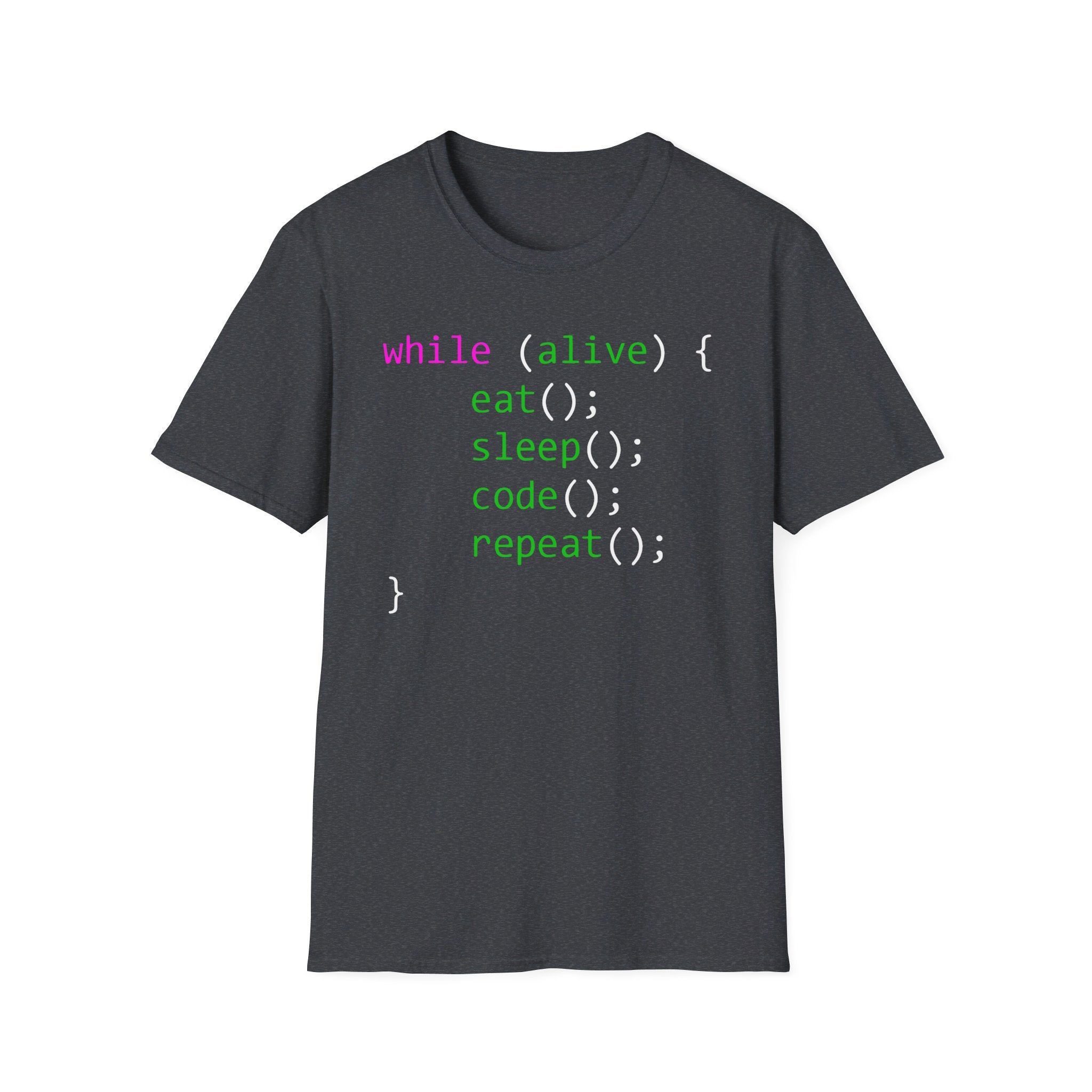 While (alive) { eat(); sleep(); code(); repeat(); } Code block - Softstyle T-Shirt