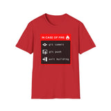 In case of fire: git commit, git push, exit building - Softstyle T-Shirt