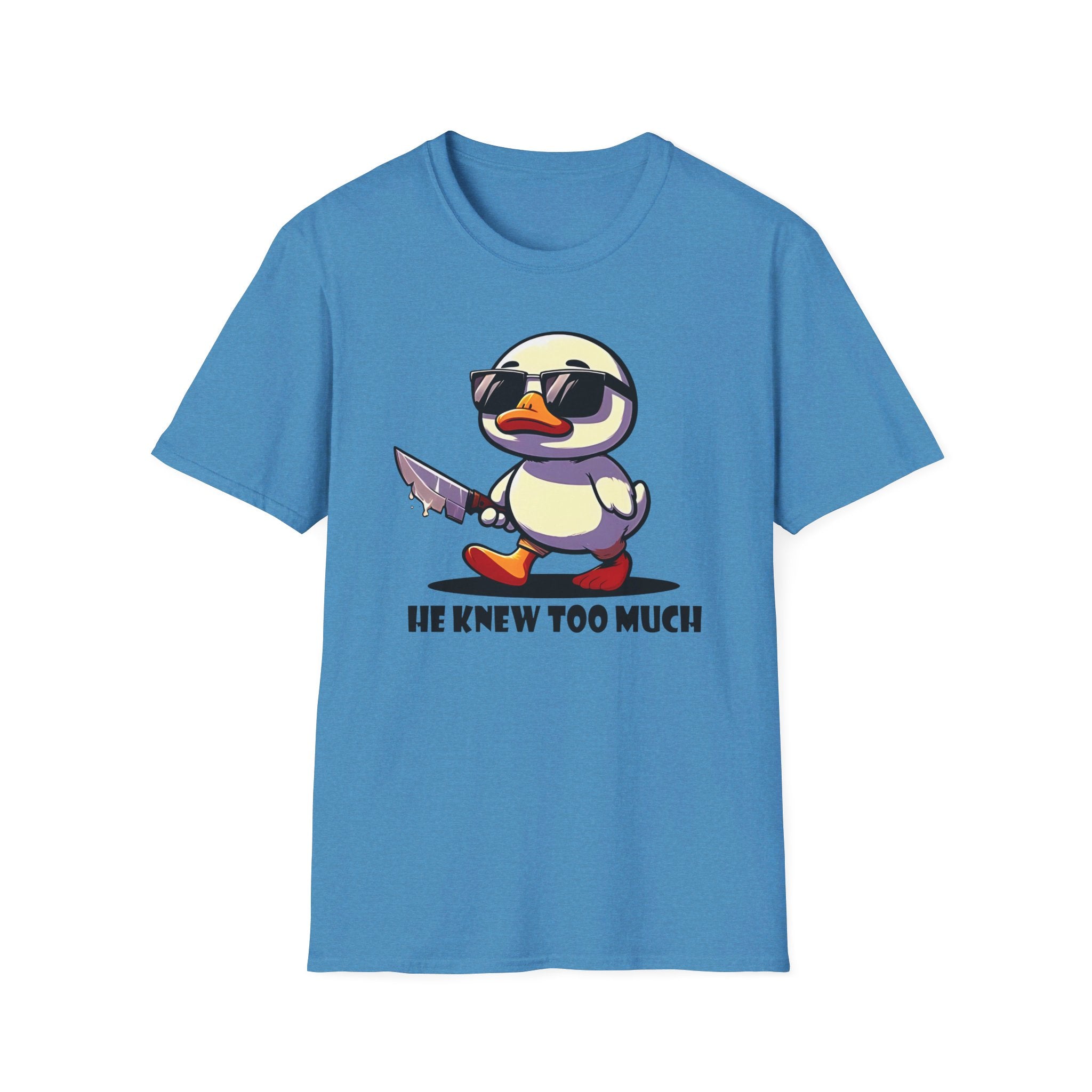 Duck "He knew too much" - Softstyle T-Shirt