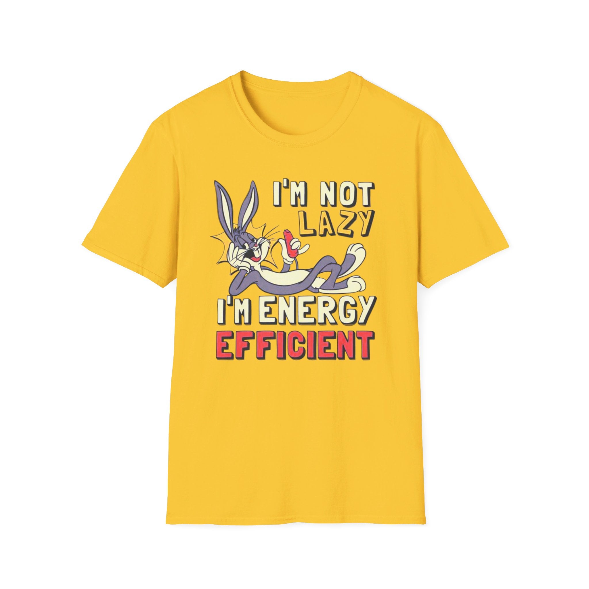 Bugs Bunny "I'm not lazy, I'm energy efficient" - Softstyle T-Shirt