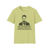 Fight Club "We buy things we don't need with money we don't have to impress people we don't like" - Softstyle T-Shirt