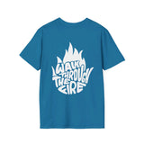 Walk through the fire Backside - Softstyle T-Shirt