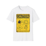 Caution: Hazardous to health, approach carefully - Softstyle T-Shirt