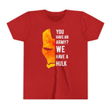 Iron Man "You have an army? We have a hulk" Kids - Youth Short Sleeve Tee