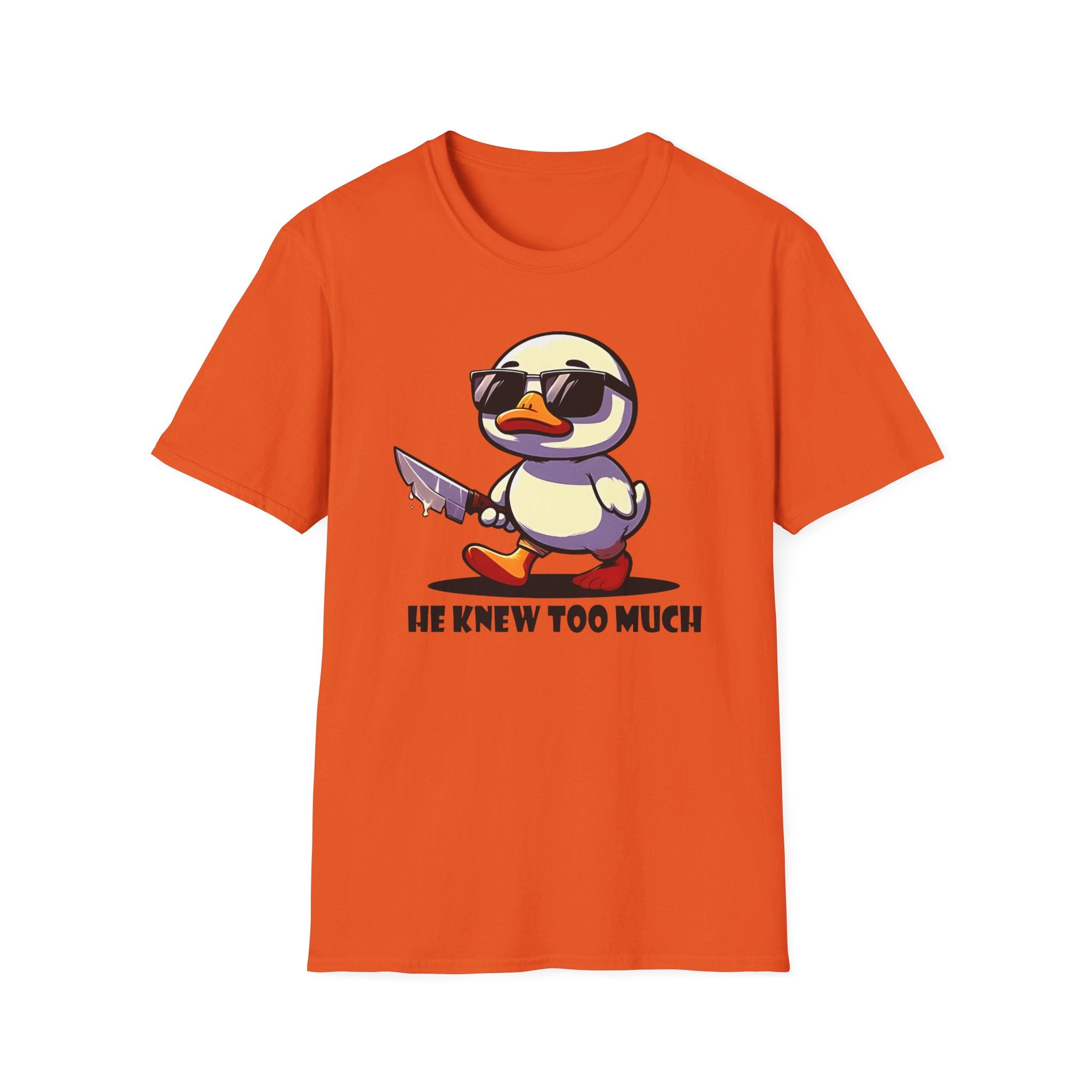 Duck "He knew too much" - Softstyle T-Shirt