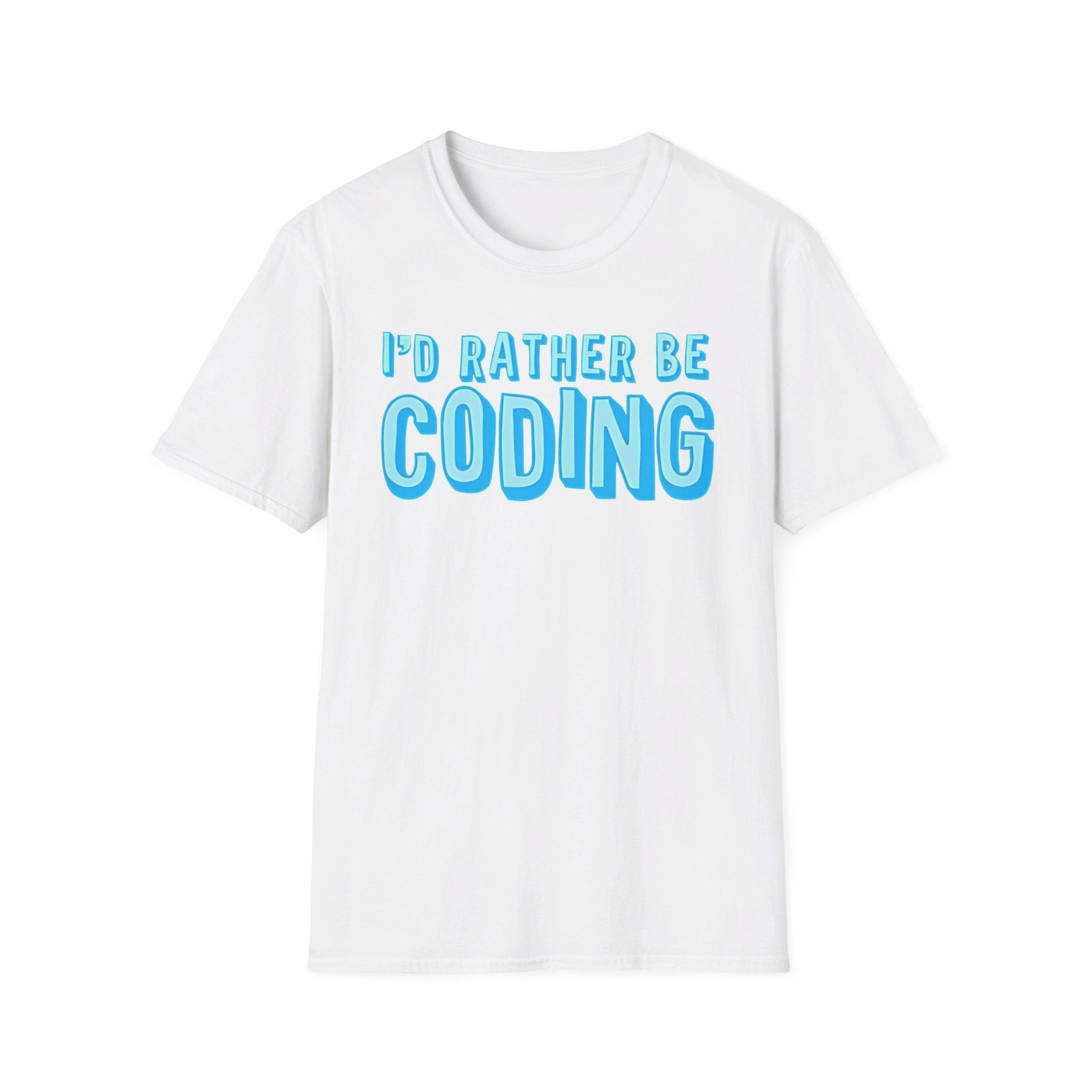 I'd rather be coding - Softstyle T-Shirt