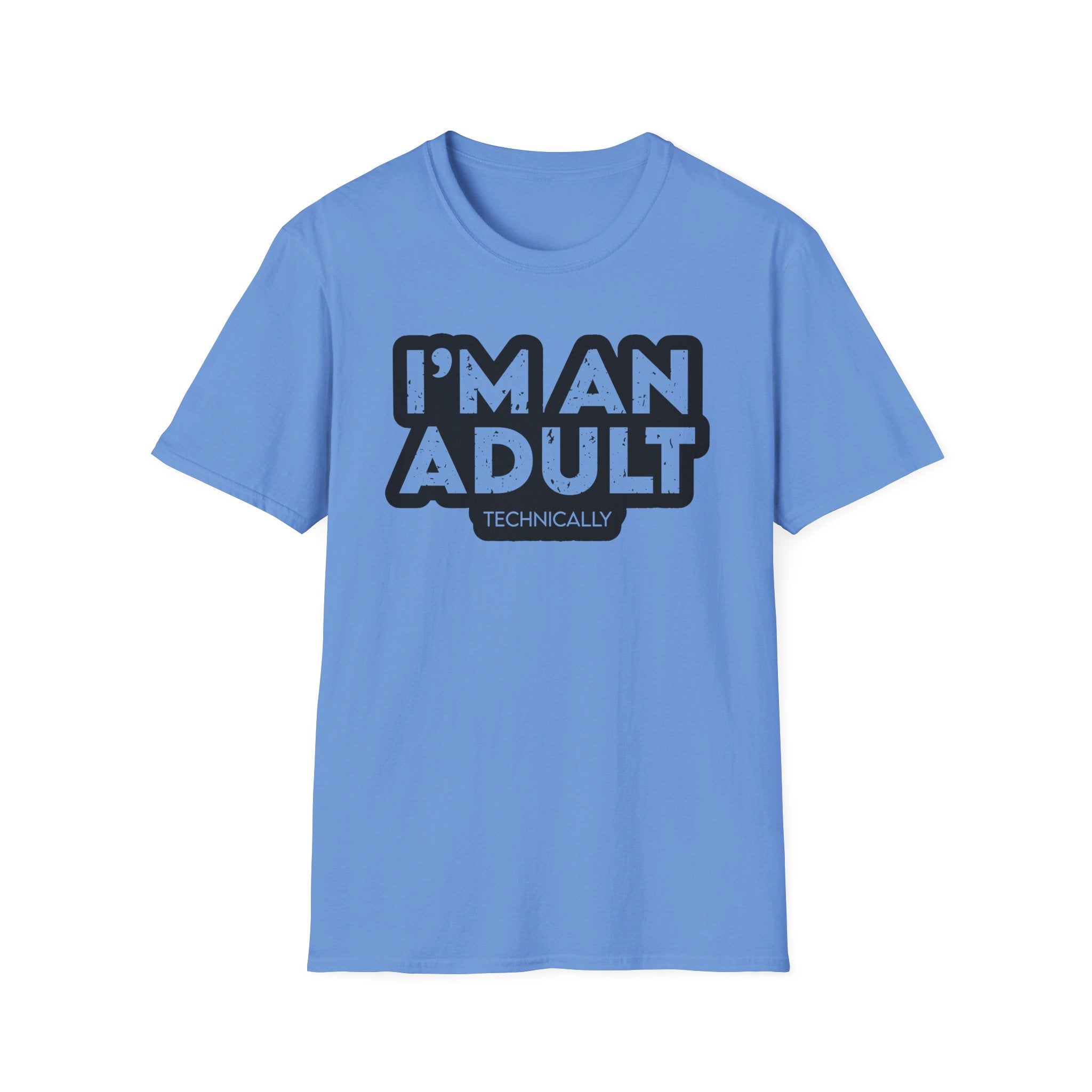 I'm an adult technically - Softstyle T-Shirt