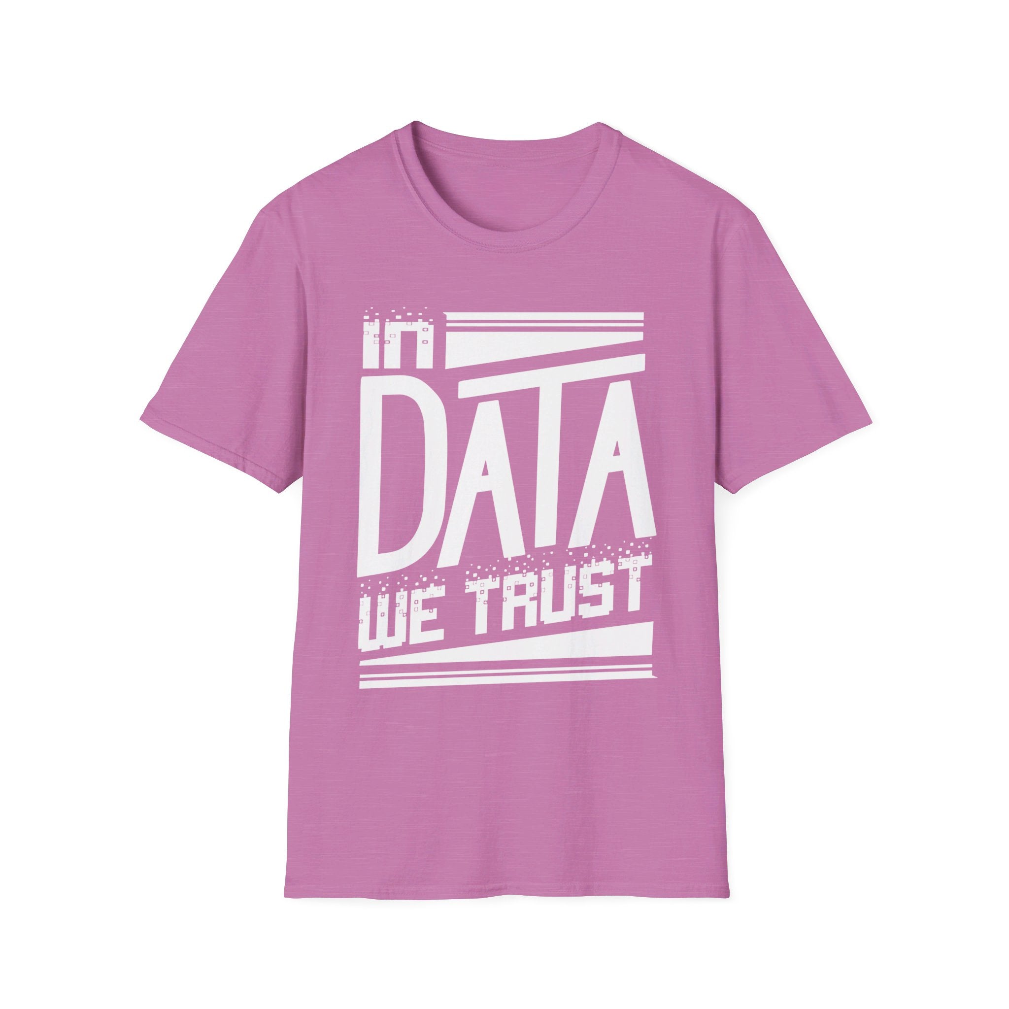 In data we trust - Softstyle T-Shirt