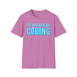 I'd rather be coding - Softstyle T-Shirt