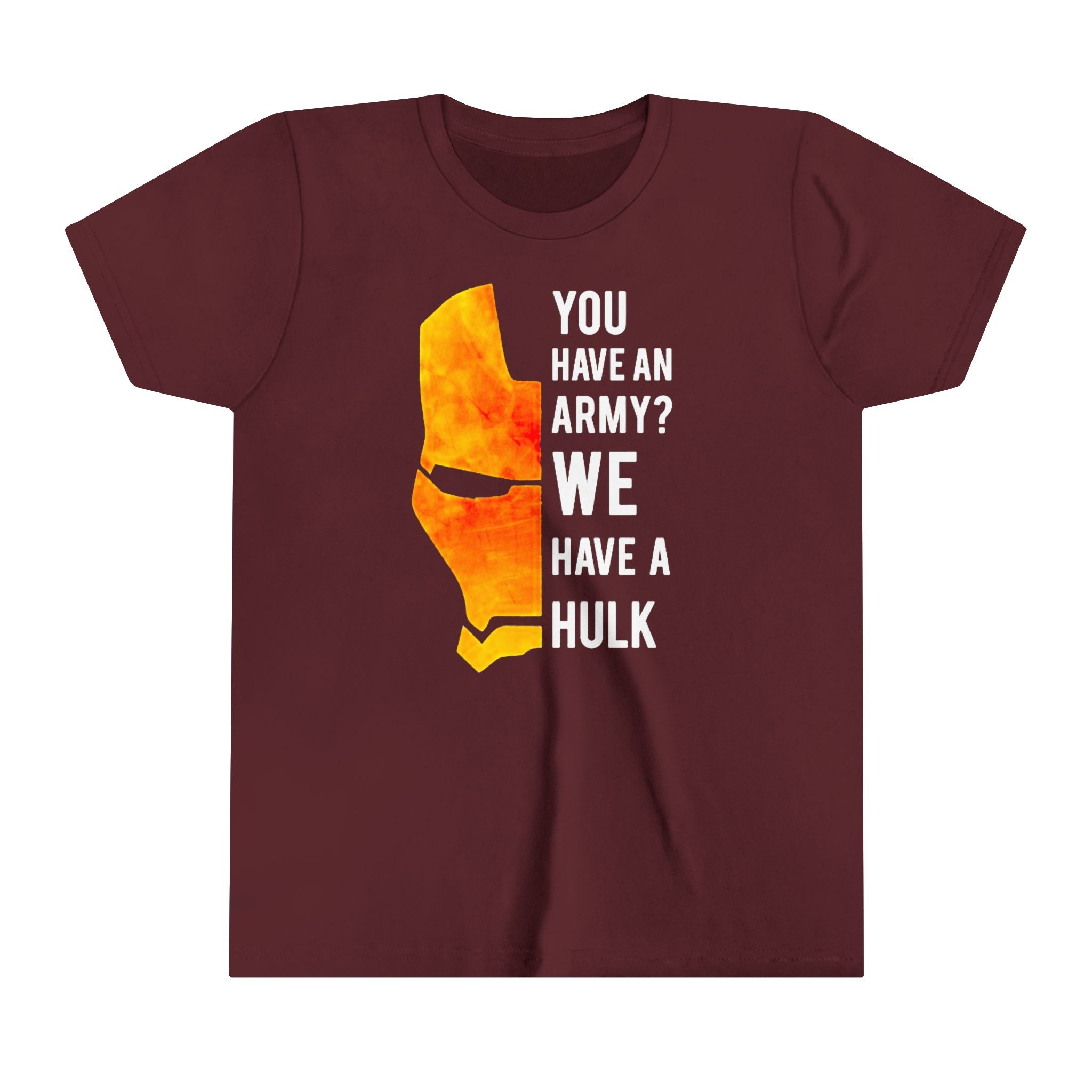 Iron Man "You have an army? We have a hulk" Kids - Youth Short Sleeve Tee