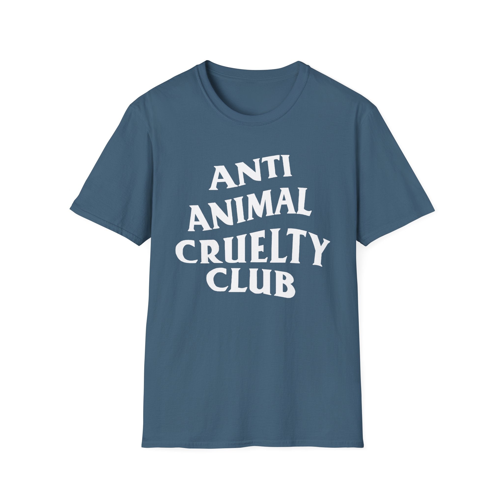 Anti Animal Cruelty Club - Softstyle T-Shirt