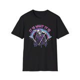 Skull "It is what it is" - Softstyle T-Shirt