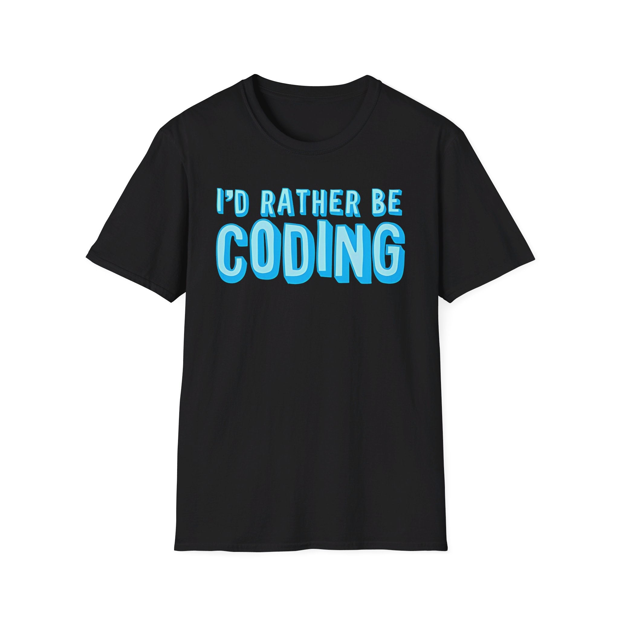 I'd rather be coding - Softstyle T-Shirt