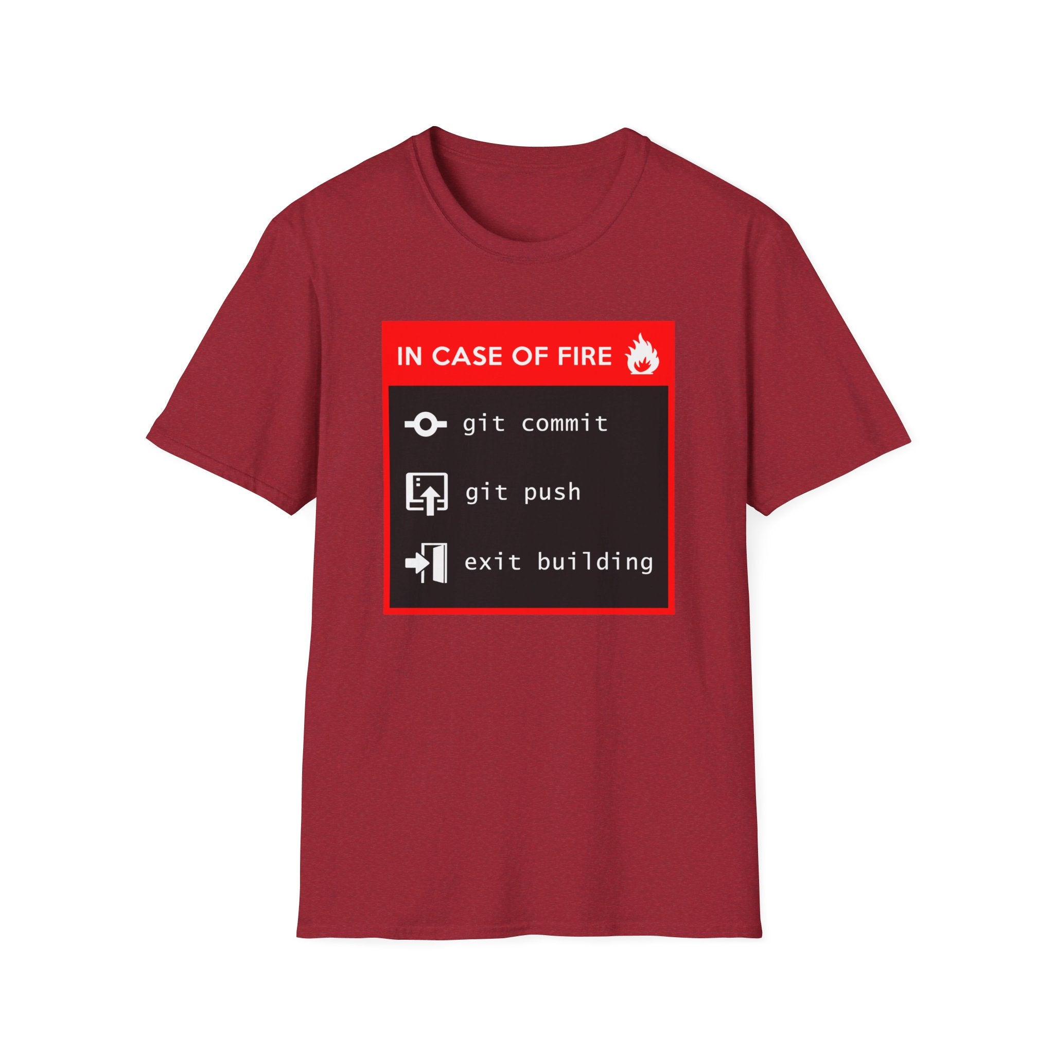 In case of fire: git commit, git push, exit building - Softstyle T-Shirt