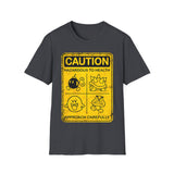 Caution: Hazardous to health, approach carefully - Softstyle T-Shirt