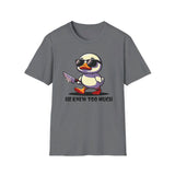 Duck "He knew too much" - Softstyle T-Shirt