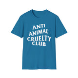 Anti Animal Cruelty Club - Softstyle T-Shirt